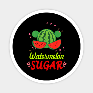 Watermelon Sugar Magnet